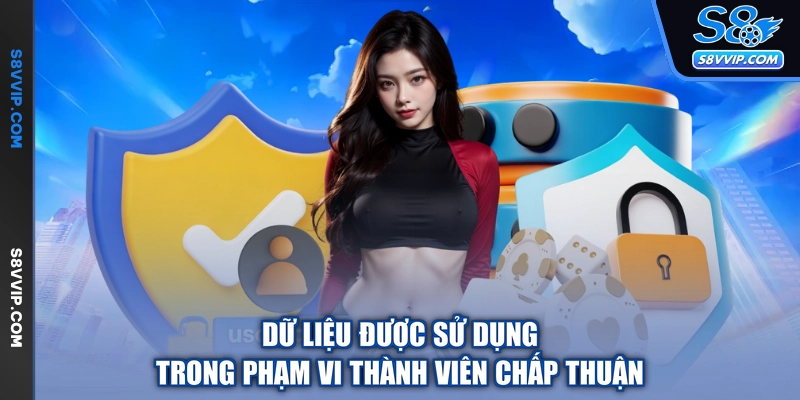 Dữ liệu được sử dụng trong phạm vi thành viên chấp thuận