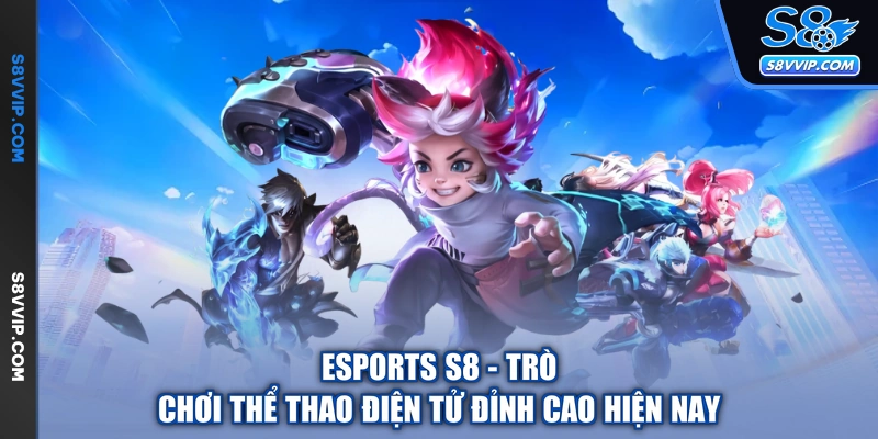 Esports S8