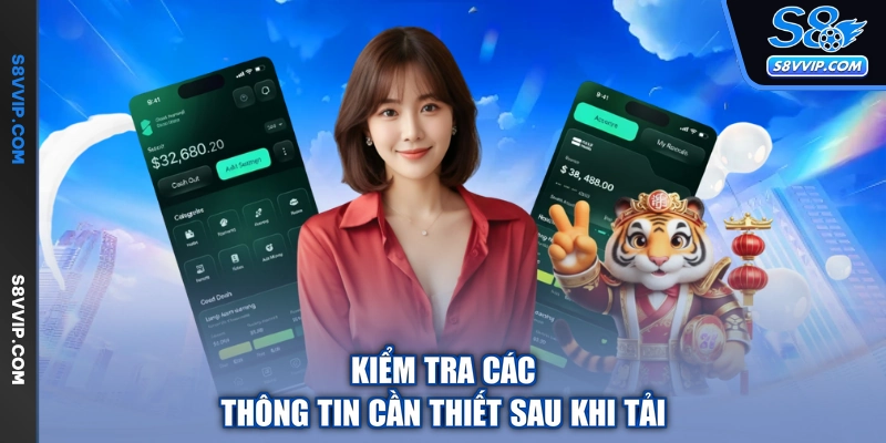 Kiểm tra các thông tin cần thiết sau khi tải