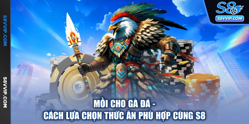 Mồi Cho Gà Đá