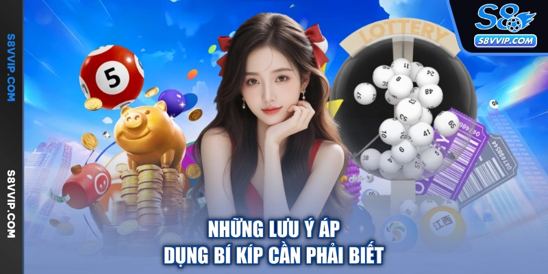 Những lưu ý áp dụng bí kíp cần phải biết