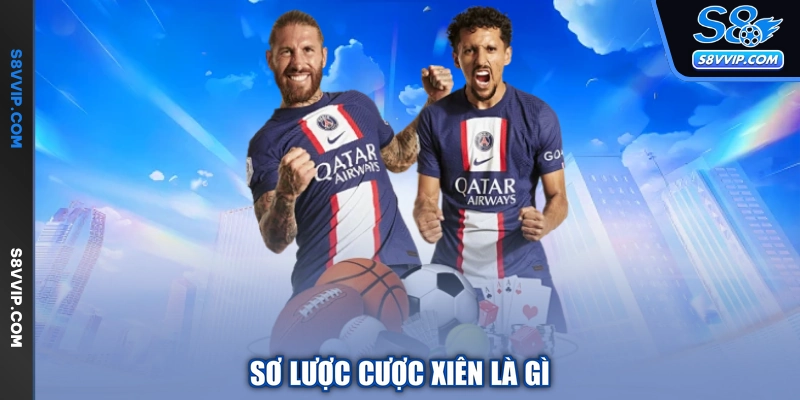 Sơ lược cược xiên là gì