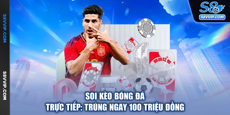 Soi Kèo Bóng Đá Trực Tiếp