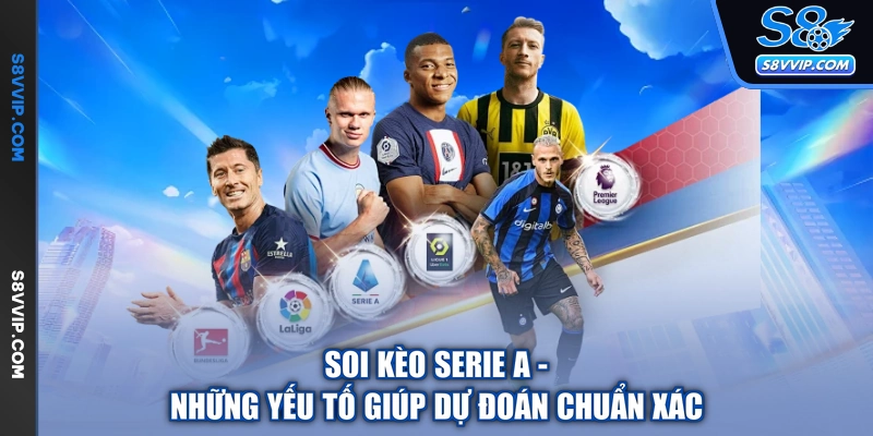 Soi Kèo Serie A