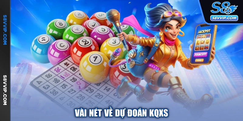 Vài nét về dự đoán KQXS